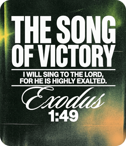Sermon: The Song of Victory — Exodus 15:1